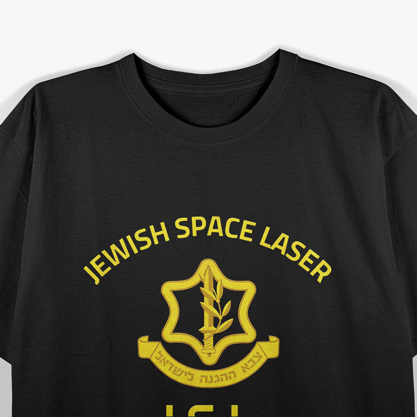 Jewish Space Laser: Israel IDF Tzahal T-Shirt