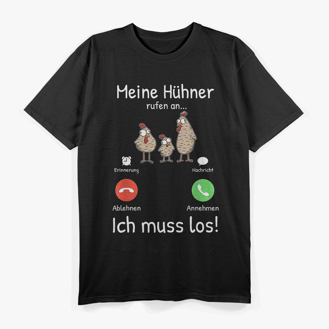 Meine Hühner Rufen An, Bauer Landwirt Pute Landwirtin T-Shirt