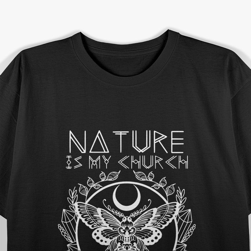 Nature Is My Church: Outdoor Spirituality & Wilderness T-Shirt