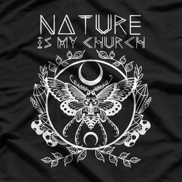 Nature Is My Church: Outdoor Spirituality & Wilderness T-Shirt