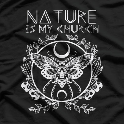 Nature Is My Church: Outdoor Spirituality & Wilderness T-Shirt