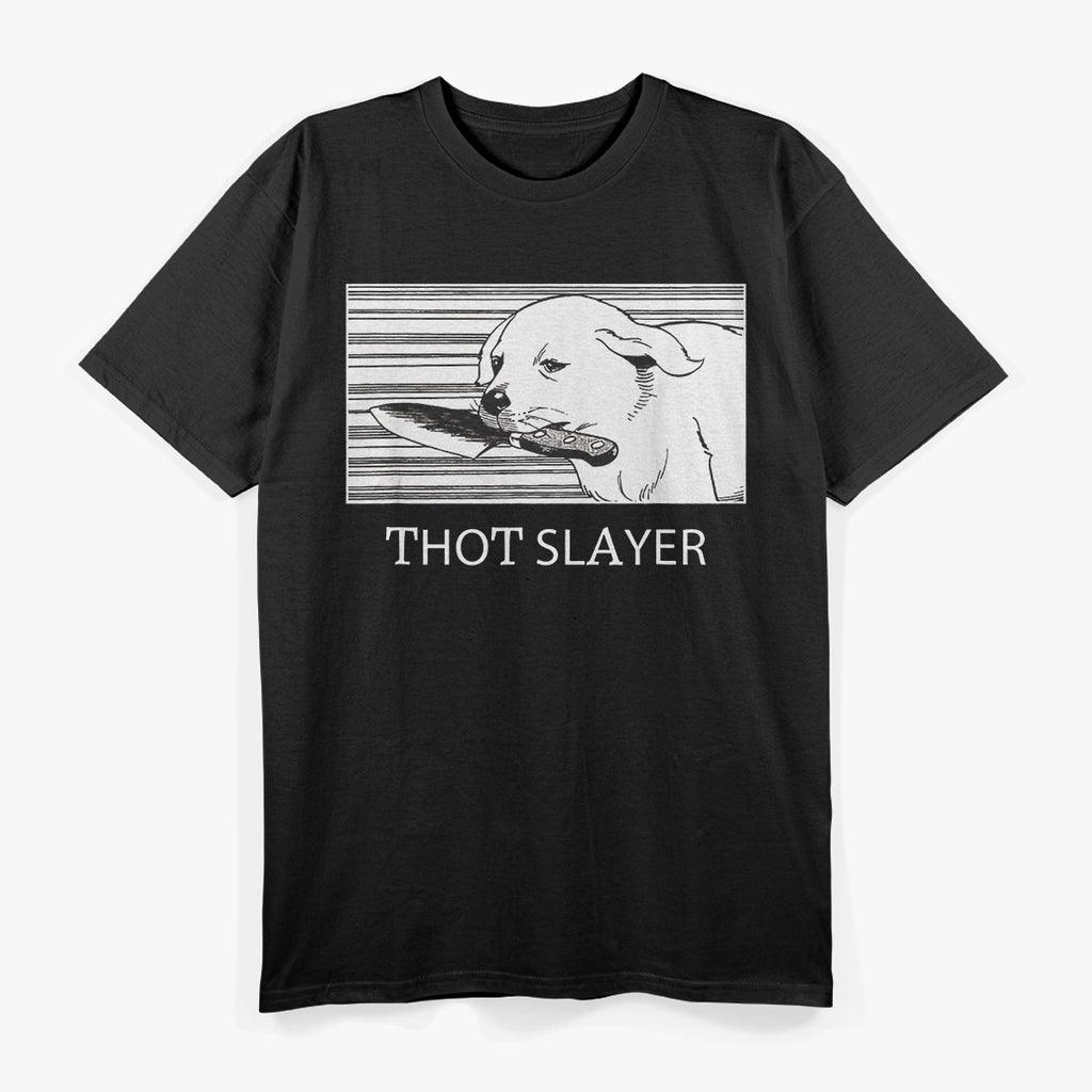 Thot Slayer: Dog Edition T-Shirt