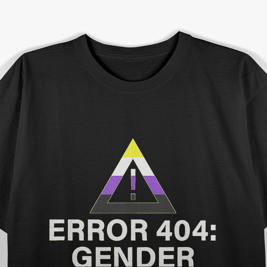 Error 404 - Gender Not Found – Embrace Agender and Non-Binary Pride T-Shirt