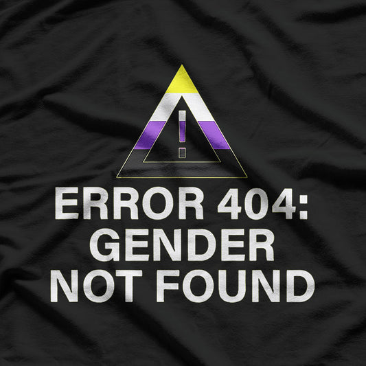 Error 404 - Gender Not Found – Embrace Agender and Non-Binary Pride T-Shirt