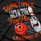 Bowl Hard or Go Home: Funny Tenpin Bowling Fan T-Shirt