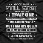 Good Men Still Exist T-Shirt