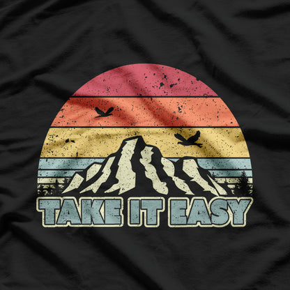 Take It Easy, Retro Style Outdoors T-Shirt