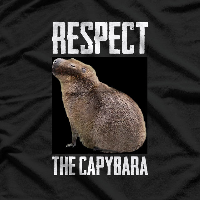 Respect the Capybara Funny Animal Meme T-Shirt