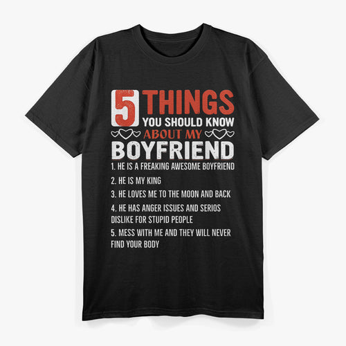5 Things You Should Know About My Boyfriend - Funny Relationship T-Shirt