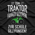 Born to Ride Tractors – Farming Life T-Shirt