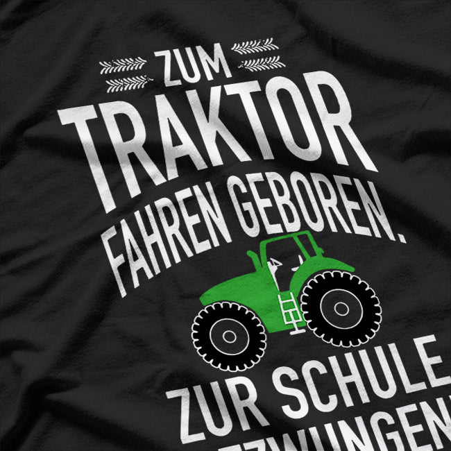 Born to Ride Tractors – Farming Life T-Shirt