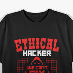 Ethical Hacker: Cybersecurity & Hacking Awareness T-Shirt
