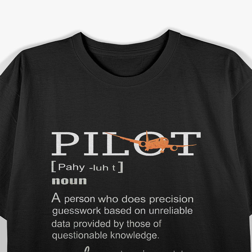 Pilot Definition – Funny Aviation Flight Enthusiast T-Shirt