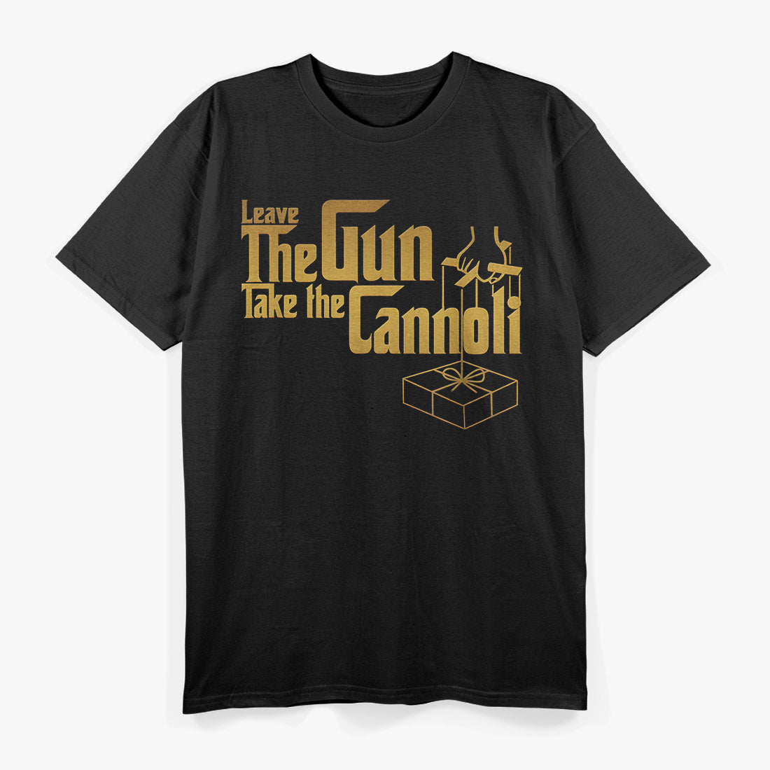 Leave The Gun, Take The Cannoli: Classic Movie Quote T-Shirt