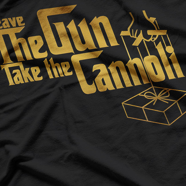 Leave The Gun, Take The Cannoli: Classic Movie Quote T-Shirt