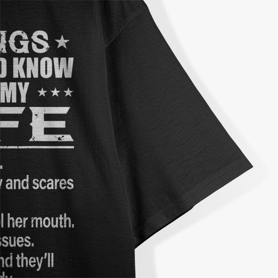 5 Things You Should Know About My Wife – Funny Husband T-Shirt