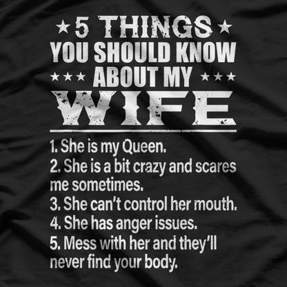 5 Things You Should Know About My Wife – Funny Husband T-Shirt