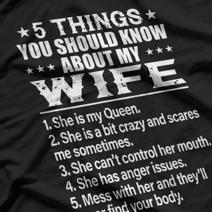 5 Things You Should Know About My Wife – Funny Husband T-Shirt