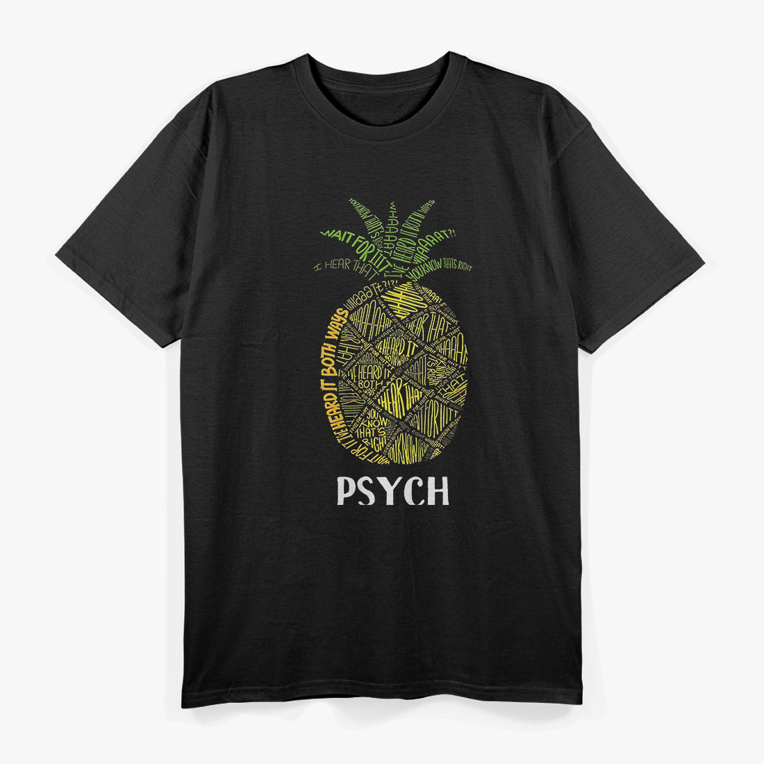 Psych Pineapple: Cute Typography T-Shirt