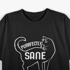 Purrfectly Sane Cat Lady Funny Cat Lover T-Shirt