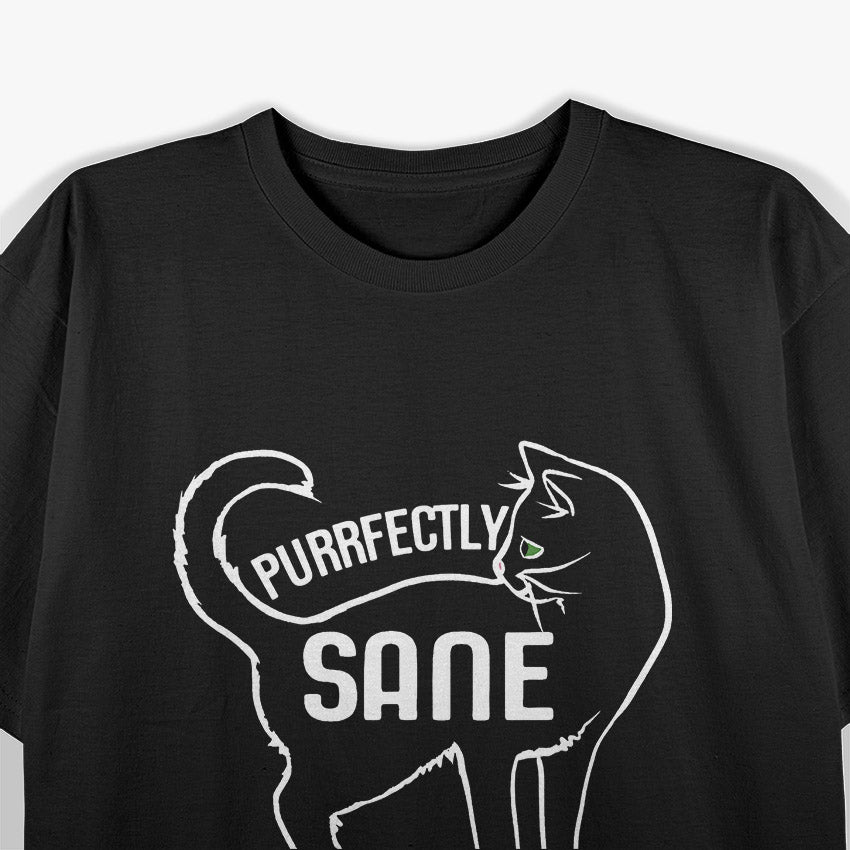 Purrfectly Sane Cat Lady Funny Cat Lover T-Shirt