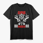 Guns N Moses T-Shirt