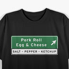 New Jersey Pork Roll Egg & Cheese – Highway Sign Jersey Shore Style T-Shirt