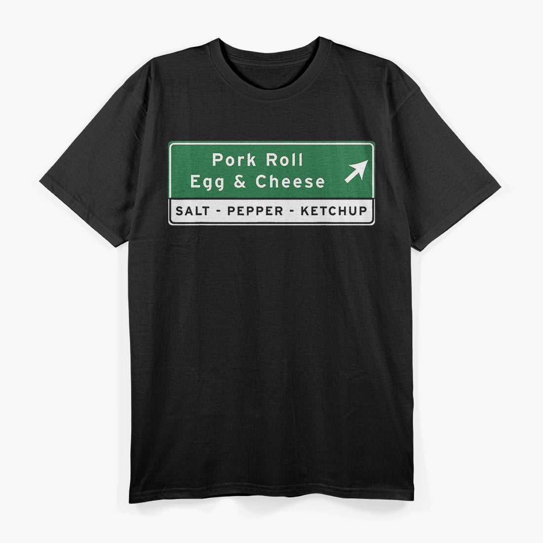 New Jersey Pork Roll Egg & Cheese – Highway Sign Jersey Shore Style T-Shirt