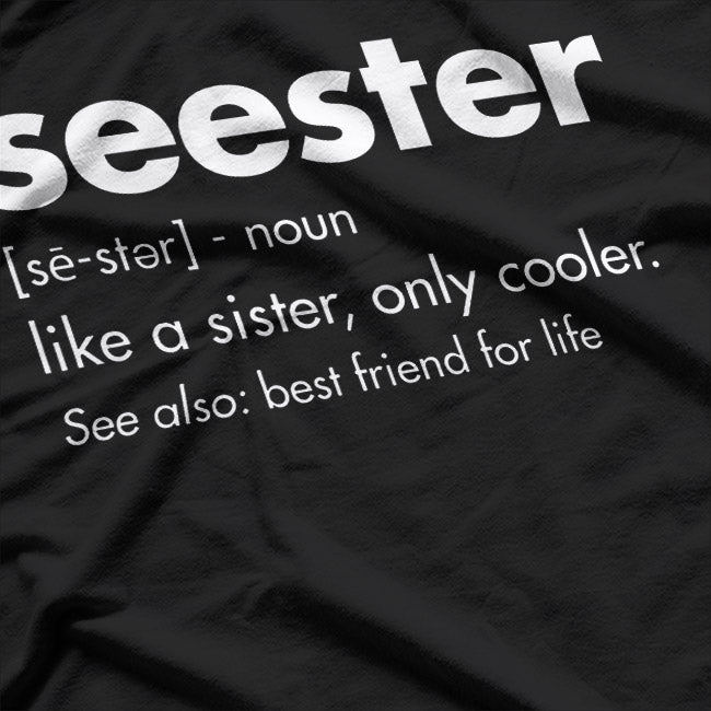Seester Definition Funny Sister Gift T-Shirt
