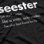 Seester Definition Funny Sister Gift T-Shirt