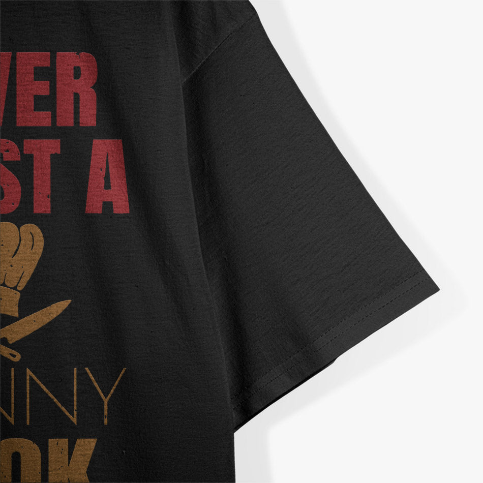 Never Trust A Skinny Cook Funny Chef Humor T-Shirt