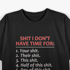 Sh!t I Don’t Care Funny Sarcastic Humor T-Shirt