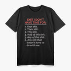 Sh!t I Don’t Care Funny Sarcastic Humor T-Shirt