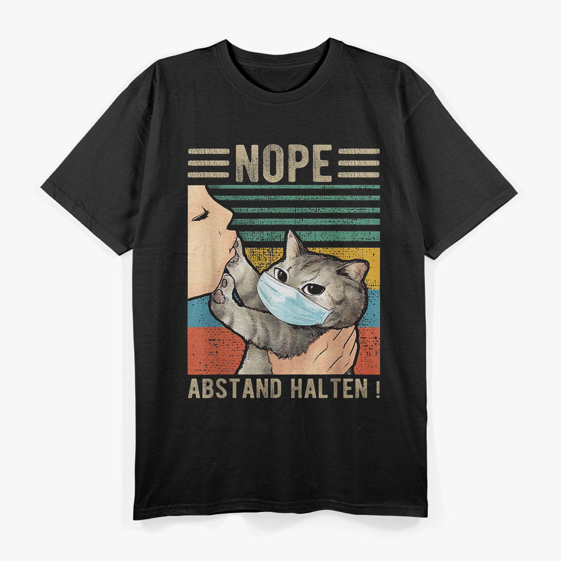 Nope! Abstand Halten - Katze Kätzchen Humor T-Shirt