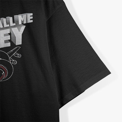 Funny Airplane Quote – Yes I’m Serious Don’t Call Me Shirley T-Shirt