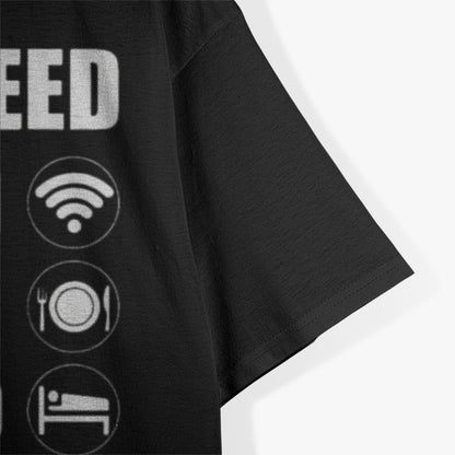 All I Need Is WiFi, Food & My Bed Funny Introvert Lazy Mood T-Shirt