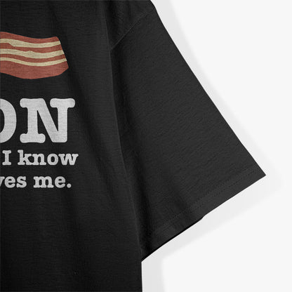 Bacon Another Reason I Know That Jesus Loves Me T-Shirt