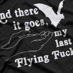 And There Goes My Last Flying F – Funny Sarcastic Humor Meme T-Shirt