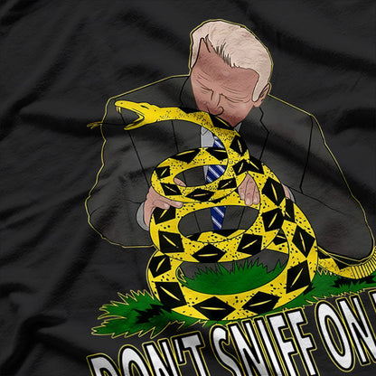 Anti-Biden - Don’t Sniff On Me T-Shirt