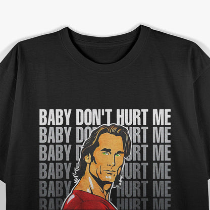 Baby Don’t Hurt Me Funny Meme Retro Humor Graphic T-Shirt