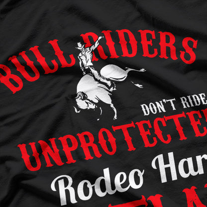 Bull Riding Rodeo – Hard Outlaw Western Cowboy Ranch Love T-Shirt