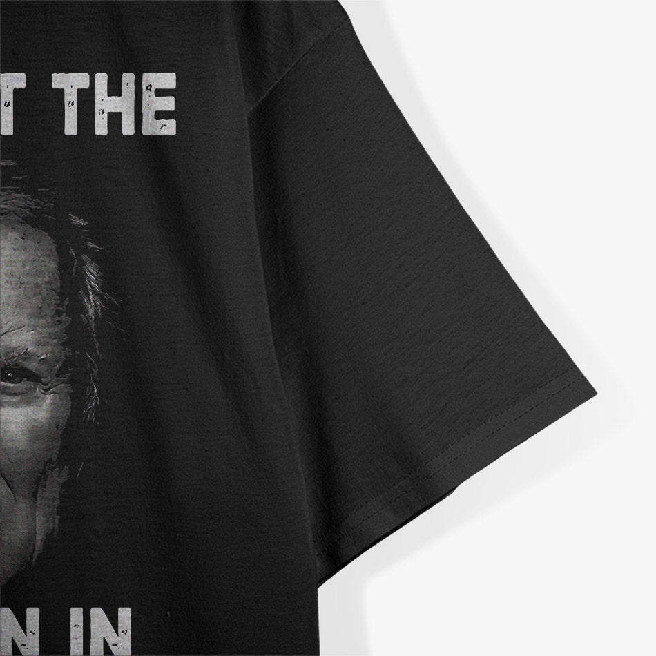 Don’t Let the Old Man In T-Shirt