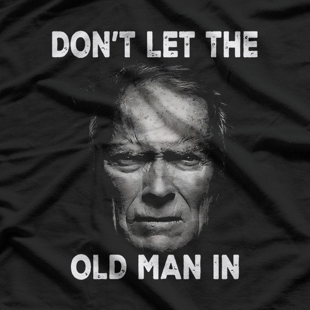 Don’t Let the Old Man In T-Shirt