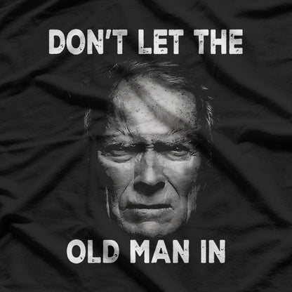 Don’t Let the Old Man In T-Shirt