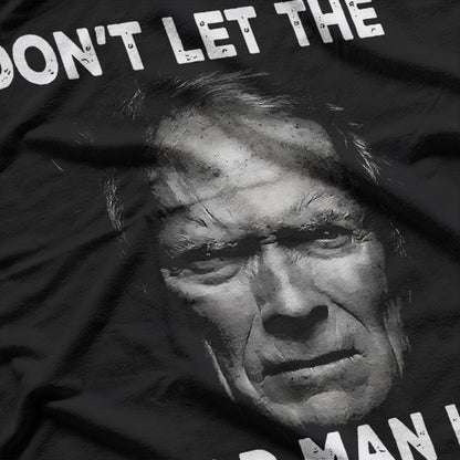 Don’t Let the Old Man In T-Shirt