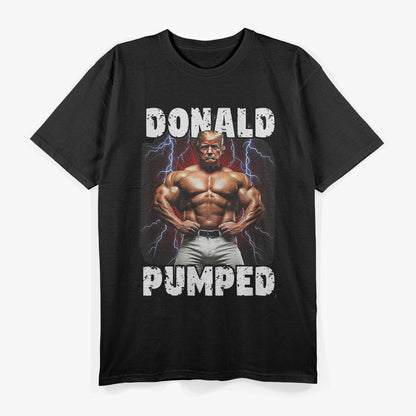 Donald Pumped: Trump’s Hilarious Muscle Pose T-Shirt