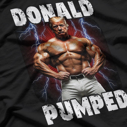 Donald Pumped: Trump’s Hilarious Muscle Pose T-Shirt