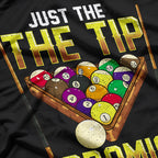 Funny Just the Tip I Promise Pool Cue Billiards Humor T-Shirt