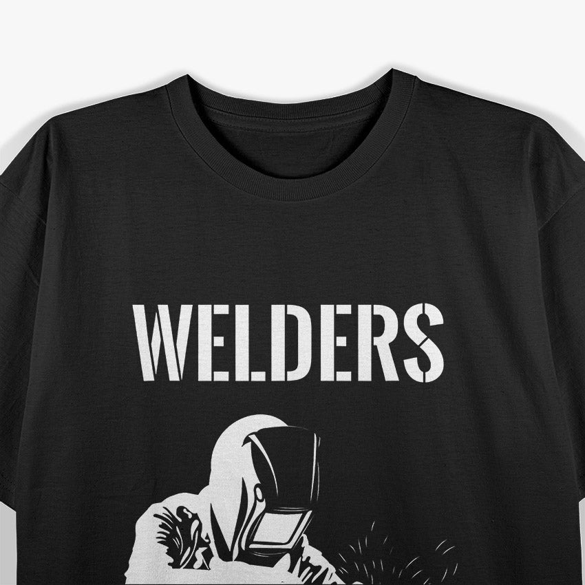 Funny Welding Welders Helmet Mask Pun Humor Welder T-Shirt