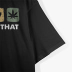 I’d Smoke That – Funny Meat BBQ Smoker Leaf Graphic T-Shirt